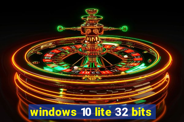 windows 10 lite 32 bits